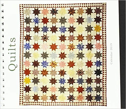 Quilts 2019 Calendar (Photography) Quilts 2019 Calendar (Photography)