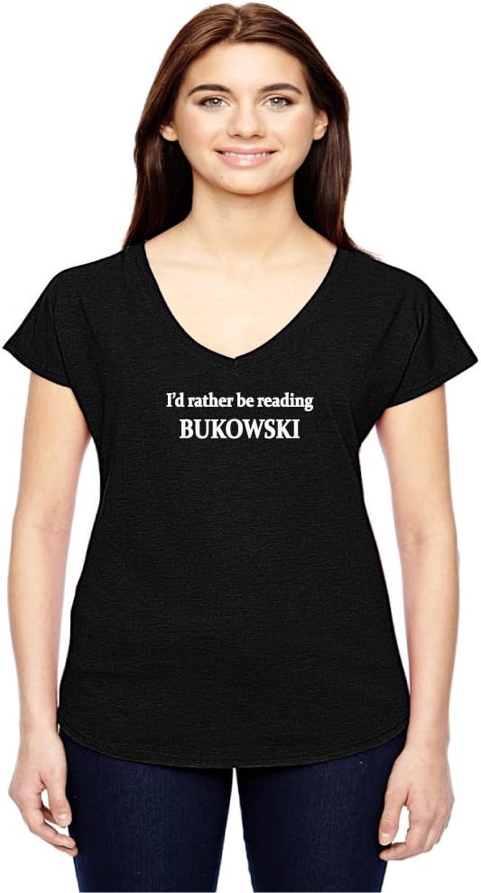 Awesome Graphics I'd Rather Be Reading Bukowski Woman's V Neck T-Shirt
