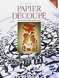 Les bases du papier dÃ©coupÃ© (French Edition) by 