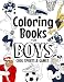 Coloring Books For Boys Cool Sports And Games: Cool Sports Coloring Book For Boys Aged 6-12