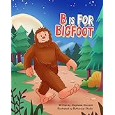B is for Bigfoot