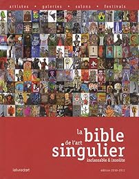 La  bible de l'art singulier inclassable & insolite