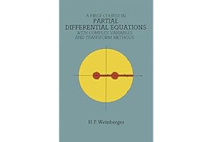 A First Course in Partial Differential Equations: with Complex Variables and Transform Methods