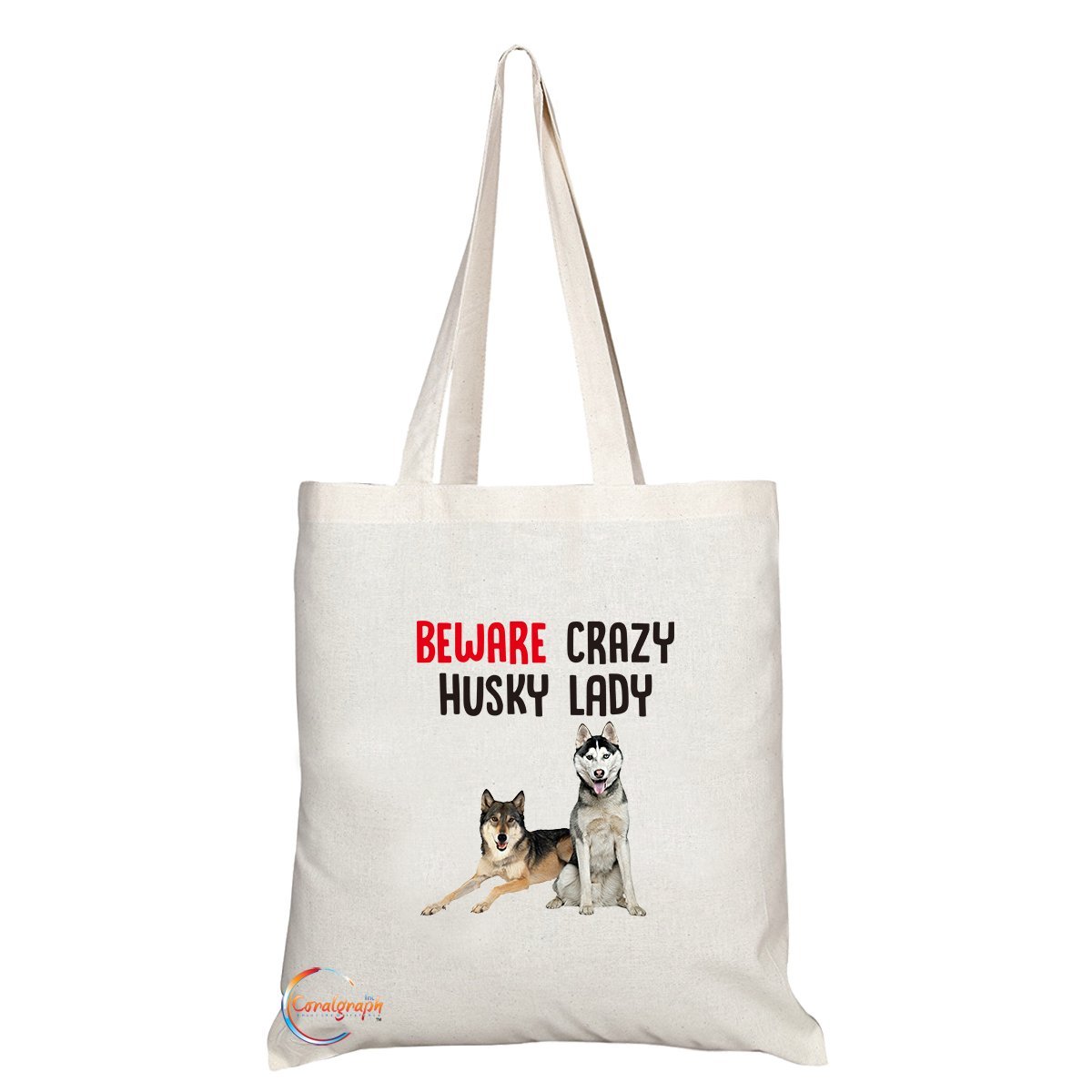 Coralgraph Inc TB256 Beware Crazy Husky Lady Novelty Present Gift Printed Eco-Friendly Stylish Long Handled Tote Shoulder Bag