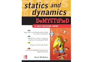 Statics and Dynamics Demystified