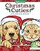 Christmas Cuties Coloring Book (Design Originals) Dozens of Puppies & Kittens in Festive Holiday Settings; One-Side-Only Designs on Extra-Thick, High-Quality Perforated Pages to Resist Bleed Through