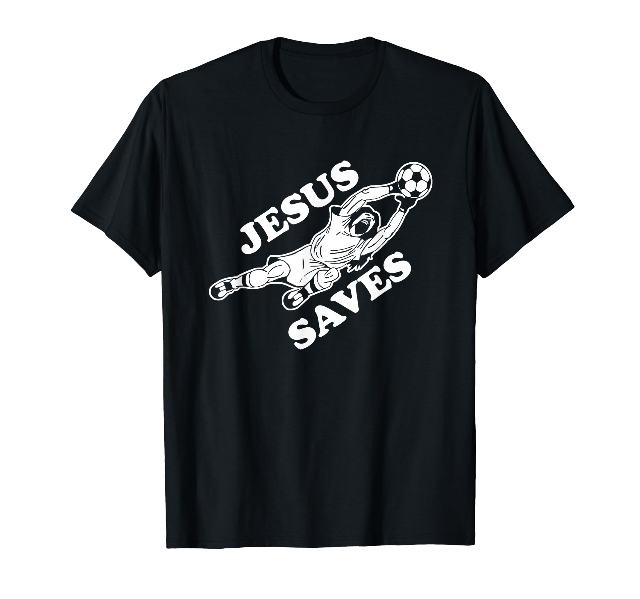 Jesus Saves Soccer Goalie T-Shirt