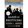 Band of Brothers: E Company, 506th Regiment, 101st Airborne from Normandy to Hitler's Eagle's Nest