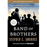Band of Brothers: E Company, 506th Regiment, 101st Airborne from Normandy to Hitler's Eagle's Nest