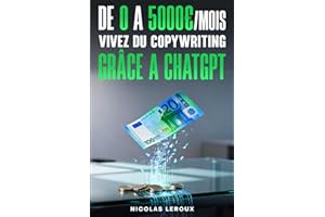 De 0 à 5000€/mois Vivez du copywriting grâce à ChatGPT