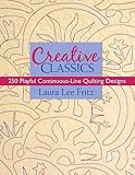 Creative Classics: 250 Playful Continuous-Line Quilting Designs