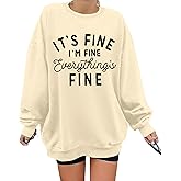 Oversized Sweatshirt for Women Funny Saying Sweatshirts Casual Crewneck Pullover Fall Fashion Long Sleeve Shirt
