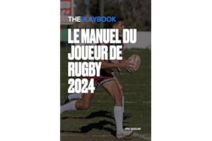 LE MANUEL DU JOUEUR DE RUGBY 2024: The Playbook (French Edition)