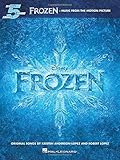 Frozen: Music From The Motion Picture For Five-Finger Piano by Robert Lopez, Kristen Anderson-Lopez