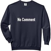 No Comment Comfort Colors Adult Sweatshirt
