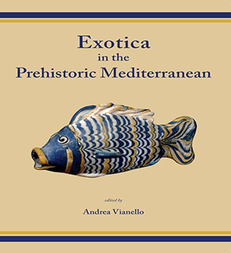 Download Exotica in the Prehistoric Mediterranean (English Edition) PDF