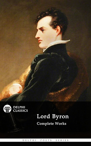 Download Delphi Complete Works of Lord Byron (Illustrated) (Delphi Poets Series Book 6) (English Edition) PDF