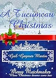 A Tucumcari Christmas (A Merry Matchmaker Christmas Novella) by Gail Gaymer Martin