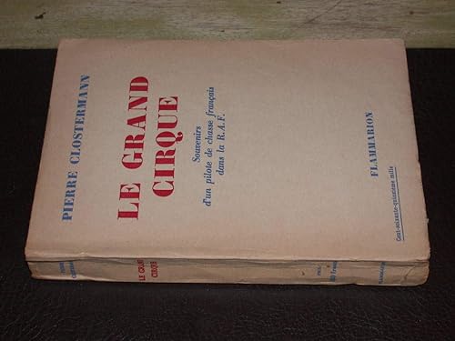 Download Le grand cirque : souvenirs d'un pilote de chasse français dans la raf PDF
