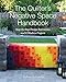 The Quilter's Negative Space Handbook: Step-by-Step Design Instruction and 8 Modern Projects by