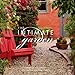 Intimate Garden, The: Spaces That Surround and Nourish by Brian Coleman, William Wright
