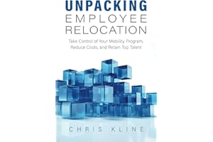 Unpacking Employee Relocation: Take Control of Your Mobility Program, Reduce Costs and Retain Top Talent