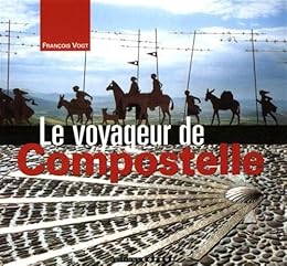 Le  voyageur de Compostelle