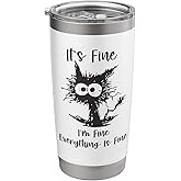 It's Fine - I'm Fine - Everything is Fine - Funny cat Stainless Steel Insulated Tumbler