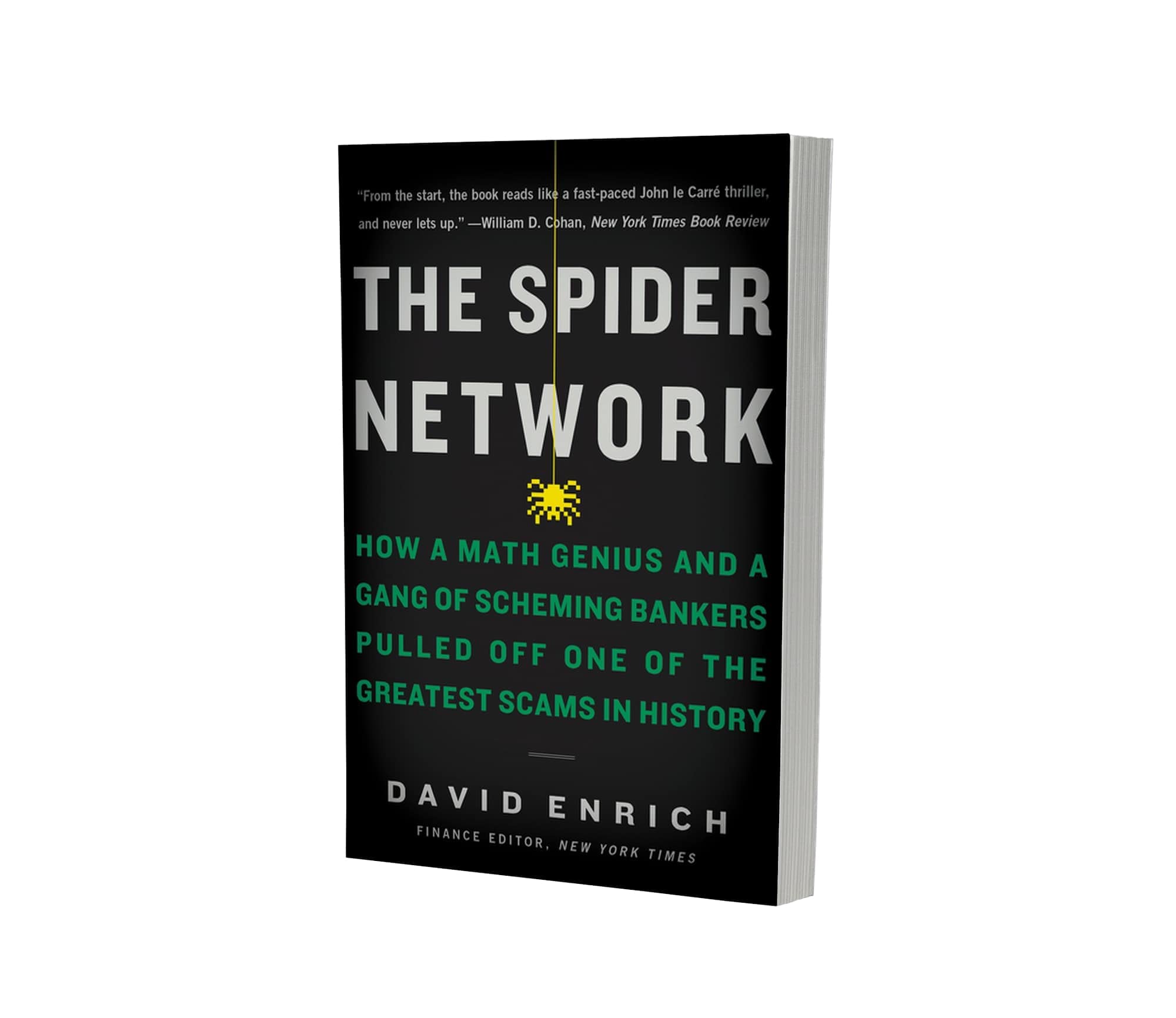 The Spider Network: How a Math Genius and a Gang of Scheming Bankers Pulled Off One of the Greatest Scams in History
