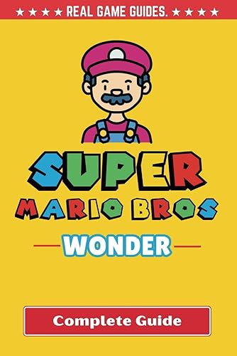 Super Mario Wonder Complete Guide: Your Ultimate Handbook to