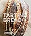 Tartine Bread (Artisan Bread Cookbook, Best Bread Recipes, Sourdough Book) primary