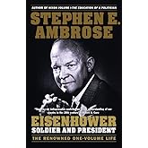Eisenhower: Soldier and President (The Renowned One-Volume Life)