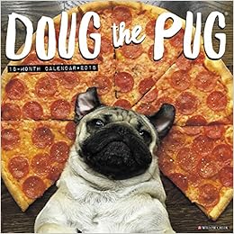 Doug the Pug 2018 Calendar, by Leslie Mosier Doug the Pug 2018 Calendar, by Leslie Mosier