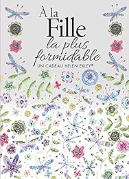 À la fille la plus formidable