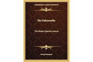 The Unknowable: The Herbert Spencer Lecture