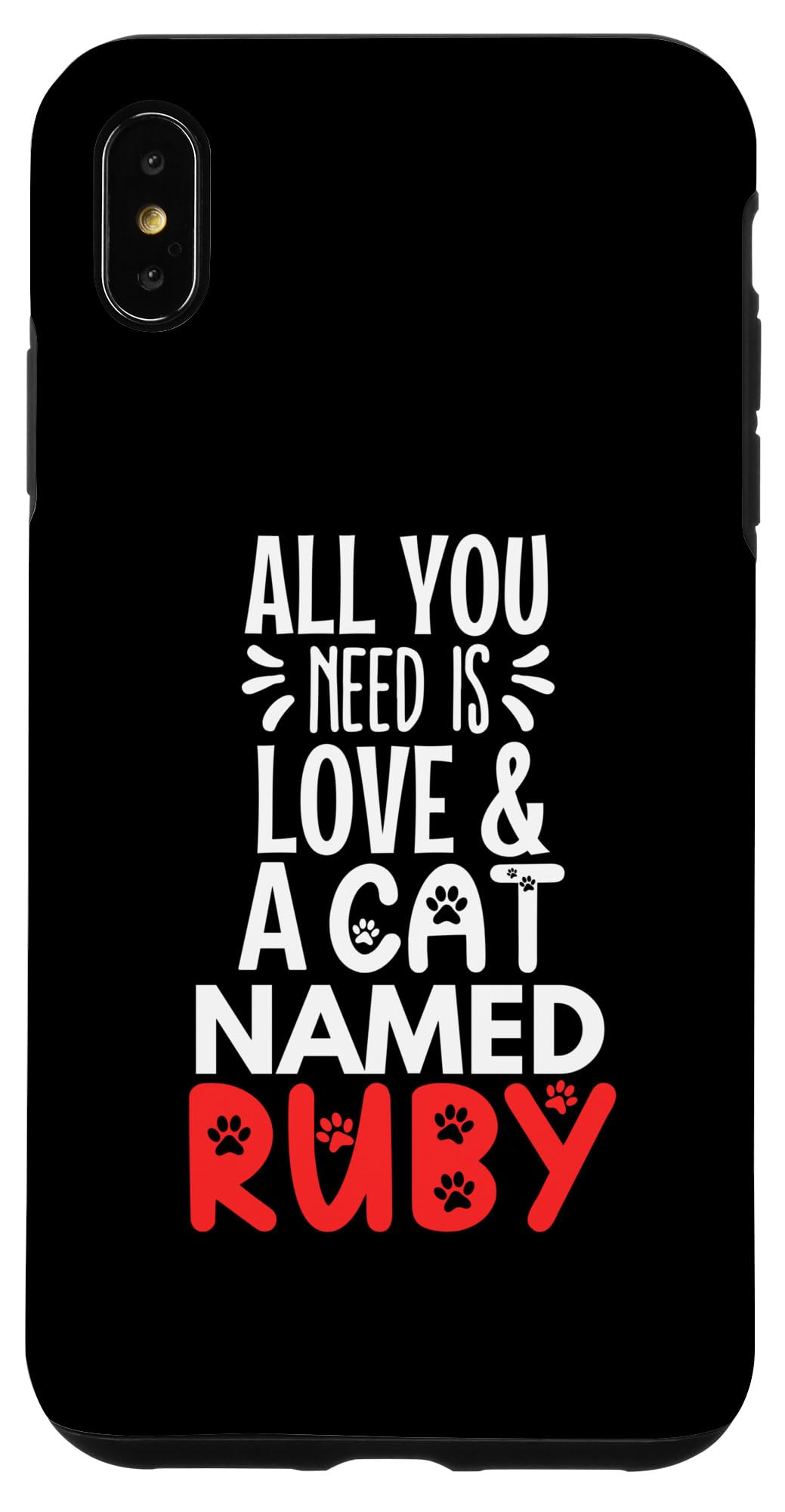iPhone XS Max Cat Name Ruby Design - All You Need is Love! Case