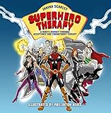 Superhero Therapy: A Hero's Journey through Acceptance and Commitment Therapy by Janina Scarlet