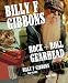 Billy F Gibbons: Rock + Roll Gearhead by Billy F. Gibbons