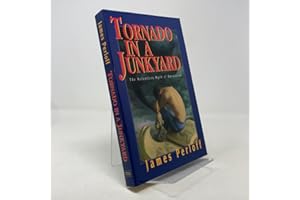 Tornado in a Junkyard: The Relentless Myth of Darwinism