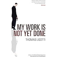 My Work Is Not Yet Done