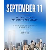 September 11: The 9/11 Story, Aftermath and Legacy