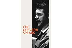 Che Guevara Speaks: Selected Speeches and Writings