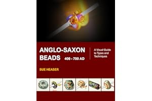 Anglo-Saxon Beads 400 - 700 AD: A Visual Guide to Types and Techniques