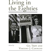 Living in the Eighties (Viewpoints on American Culture)