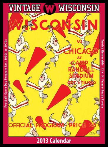 Wisconsin Badgers 2013 Vintage Football Calendar by Asgard Press