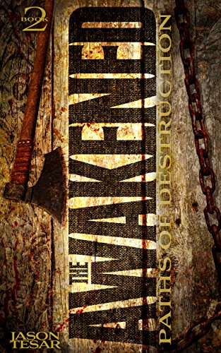 Paths of Destruction: The Awakened Book Two