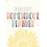 Homeschool Planner: Weekly &amp; Monthly Lesson Planning and Grade Book for Teaching Multiple Kids - Academic School Year - Sunflower Rainbow