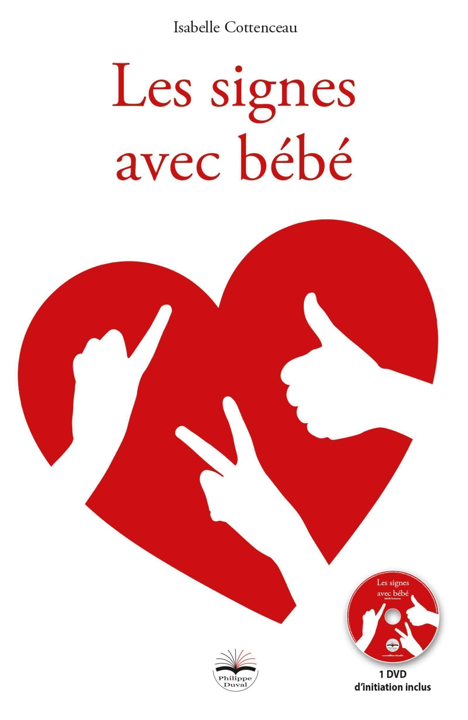 Amazon Fr Les Signes Avec Bebe 1 Dvd De Formation Inclus Cottenceau Isabelle Livres