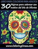 Image de Libro para colorear para adultos: 30 Páginas para colorear con motivo del Día de Difuntos, Serie de libros para colorear para adultos creados por ..