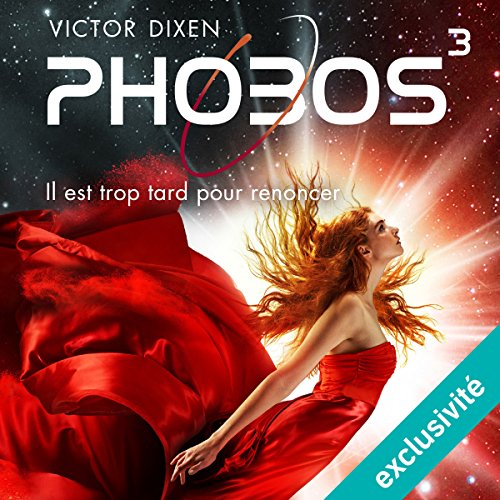 Phobos : Il est trop tard pour renoncer (Phobos 3)